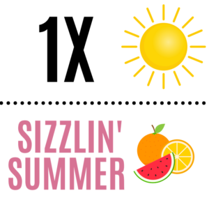 1 X Sizzlin Summer